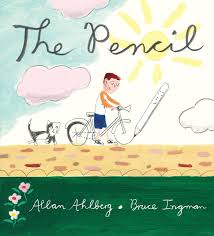 The Pencil by Allan Ahlberg, Illustrated by Bruce Ingman - Picture Books Reviews by Emma Apple