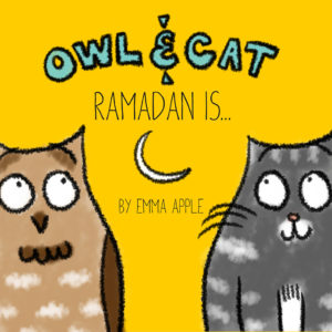 Owl & Cat: Ramadan Is by Emma Apple